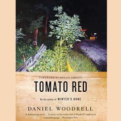 Tomato Red by Daniel Woodrell audiobook