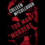 Too Many Murders by  Colleen McCullough audiobook