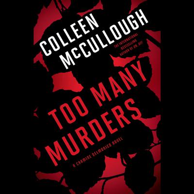 Too Many Murders by Colleen McCullough audiobook