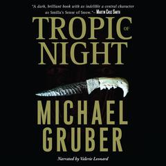 Tropic of Night by Michael Gruber audiobook
