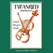 Twanged by  Carol Higgins Clark audiobook