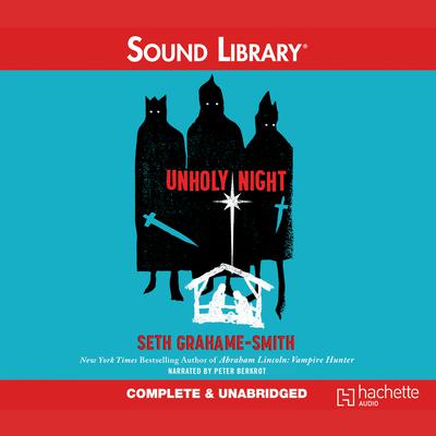 Unholy Night by Seth Grahame-Smith audiobook