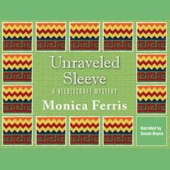Unraveled Sleeve by Monica Ferris audiobook