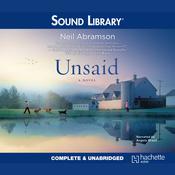 Unsaid by  Neil Abramson audiobook