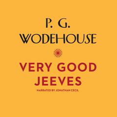 Very Good, Jeeves by P. G. Wodehouse audiobook