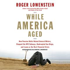 While America Aged by Roger Lowenstein audiobook