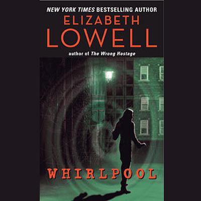 Whirlpool by Elizabeth Lowell audiobook