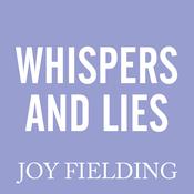 Whispers and Lies by  Joy Fielding audiobook