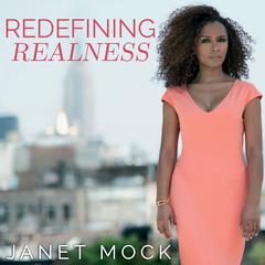 Redefining Realness by Janet Mock audiobook