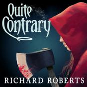 Quite Contrary by  Richard Roberts audiobook