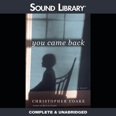 You Came Back by Christopher Coake audiobook