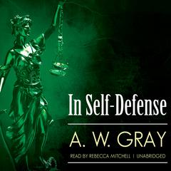 In Self-Defense by A. W. Gray audiobook