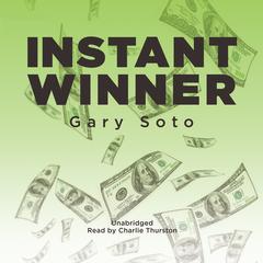 Instant Winner by Gary Soto audiobook