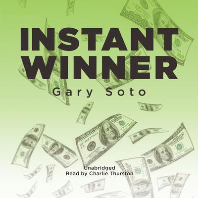 Instant Winner by Gary Soto audiobook