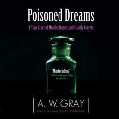 Poisoned Dreams by A. W. Gray audiobook
