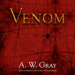 Venom by A. W. Gray audiobook