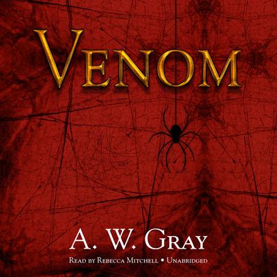 Venom by A. W. Gray audiobook
