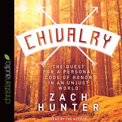 Chivalry by Zach Hunter audiobook