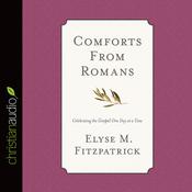 Comforts from Romans by  Elyse M. Fitzpatrick audiobook