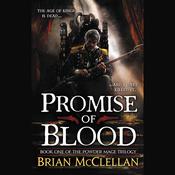 Promise of Blood by  Brian McClellan audiobook