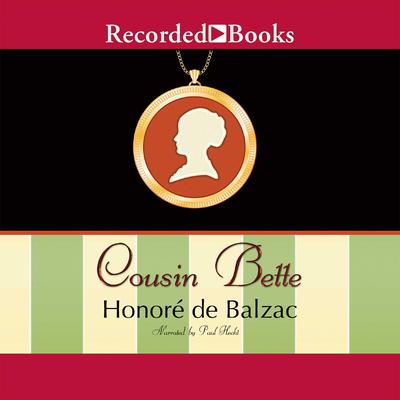 Cousin Bette by Honoré de Balzac audiobook