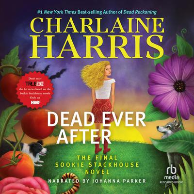 Dead Ever After by Charlaine Harris audiobook