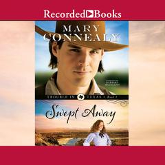 Swept Away by Mary Connealy audiobook