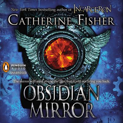 Obsidian Mirror by Catherine Fisher audiobook