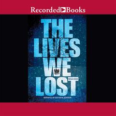 The Lives We Lost by Megan Crewe audiobook