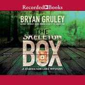 The Skeleton Box by  Bryan Gruley audiobook
