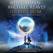 The Silver Dream by  Michael Reaves audiobook