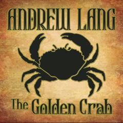 The Golden Crab by Andrew Lang audiobook