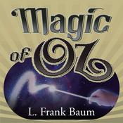 The Magic of Oz by  L. Frank Baum audiobook