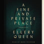 A Fine and Private Place by  Ellery Queen audiobook