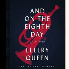And on the Eighth Day by Ellery Queen audiobook