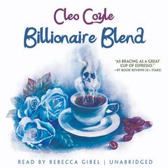 Billionaire Blend by Cleo Coyle audiobook