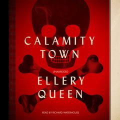 Calamity Town by Ellery Queen audiobook