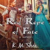Red Rope of Fate by  K.M. Shea audiobook