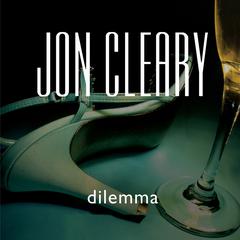 Dilemma by Jon Cleary audiobook