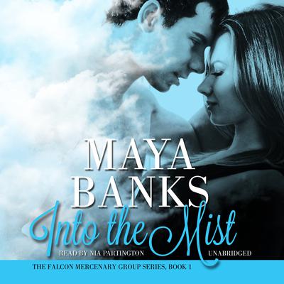 Into the Mist by Maya Banks audiobook