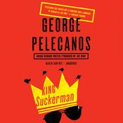 King Suckerman by  George Pelecanos audiobook