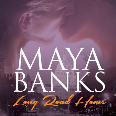 Long Road Home by Maya Banks audiobook