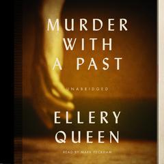 Murder with a Past by Ellery Queen audiobook