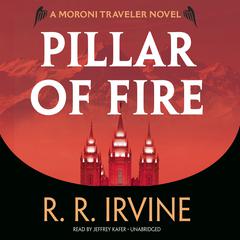 Pillar of Fire by Robert R. Irvine audiobook