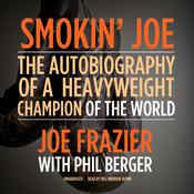 Smokin’ Joe by  Joe Frazier audiobook