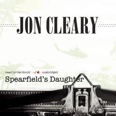 Spearfield’s Daughter by Jon Cleary audiobook