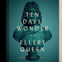 Ten Days’ Wonder by Ellery Queen audiobook