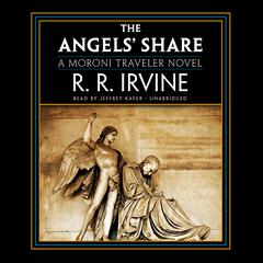 The Angels’ Share by Robert R. Irvine audiobook