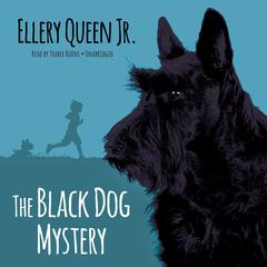 The Black Dog Mystery by Ellery Queen audiobook