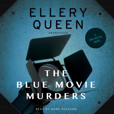 The Blue Movie Murders by Ellery Queen audiobook
